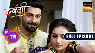 Gudi Padwa Celebration  Dabangii Mulgii Aayi Re Aayi  Ep 119  Full Episode  11 Apr 2024 [upl. by Enaffit]