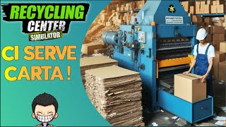 CI SERVE CARTA  Recycling Center Simulator  Full HD ITA [upl. by Nykal]