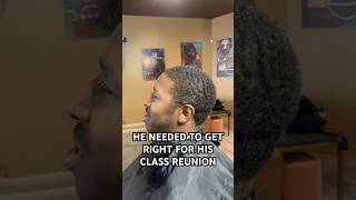 He needed to get right for his class reunion haircut barber barbershop [upl. by Itsrik993]