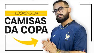 10 LOOKS com CAMISAS DA COPA do MUNDO 2022 [upl. by Maxwell]