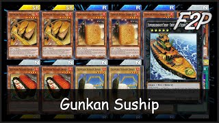 GUNKAN SUSHIP  F2PP2W Deck Analysis amp Testing YuGiOh Duel Links [upl. by Atnoled19]