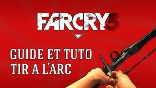 FR Far Cry 3 FC3 Guide amp Tuto  Tir à lArc Longue Distance [upl. by Notsla]