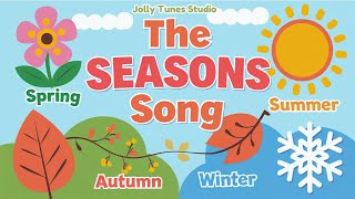 4 Seasons Song  Seasons Song  Fun Learning Song for Preschoolers amp Circle TimeJollyTunesStudio [upl. by Ineslta]