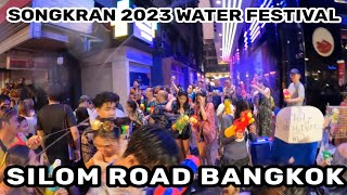 SILOM ROAD SONGKRAN FESTIVAL 2023 DAY 1 [upl. by Ahsek]