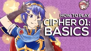 How To Play Fire Emblem Cipher Part 1  The Basics [upl. by Kolosick]