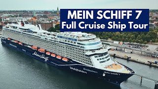 MEIN SCHIFF 7 Full Ship Tour 4K [upl. by Lanevuj]