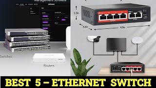 Top 5 Best Ethernet Switch Reviews 2024 [upl. by Hollerman]