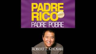 Padre rico padre pobre  Robert Kiyosaki AUDIOLIBRO [upl. by Athalla]