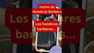 Los hombres barberos [upl. by Rodriguez642]