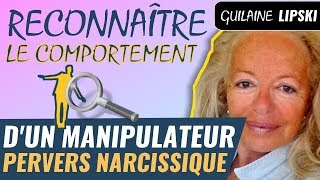 Reconnaître le comportement manipulateur pervers narcissique  avec Guilaine Lipski [upl. by Eberly529]