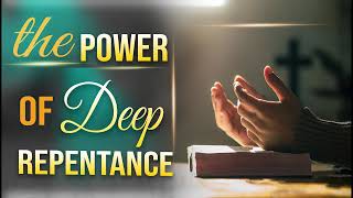 THE POWER OF DEEP REPENTANCE  APOSTLE JOHN KIMANI WILLIAM [upl. by Crin]