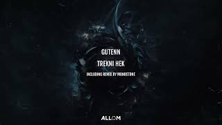 Gutenn  Trekni Hek Original Mix [upl. by Harold]