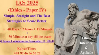 IAS 2025 Ethics  Simple Straight and The Best Strategies to get Better Score  KalyanTimes [upl. by Aylmer818]