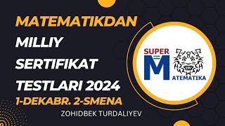 Matematikadan milliy sertifikat testlar 1dekabr 2024y 2smena [upl. by Gomez]