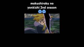 New season 🥶 nanatsunotaizai mokushirokunoyonkishi meliodas amv viralshorts [upl. by Sulakcin482]