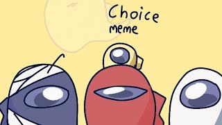 Choice Meme  Rodamrix Alternate  Lazy [upl. by Eignav793]