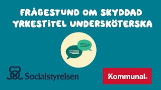 Frågestund om skyddad yrkestitel undersköterska [upl. by Isidore]