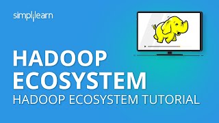 Hadoop Ecosystem  Hadoop Ecosystem Tutorial  Hadoop Tutorial For Beginners  Simplilearn [upl. by Ajet]