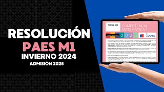 Resolución PAES M1 Invierno 2024  Admisión 2025 [upl. by Imyaj]