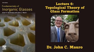 Topological Theory of Glass Formation Lecture 6 Glass Science [upl. by Norm411]