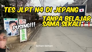 TES JLPT N4 LANGSUNG DI JEPANG‼️ [upl. by Glory]