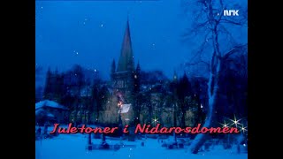 Juletoner fra Nidarosdomen [upl. by Cousins]