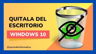 🟢Como QUITAR el ICONO de PAPELERA de RECICLAJE del escritorio WINDOWS 10 [upl. by Anilra]