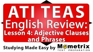 ATI TEAS English Review  Lesson 4 Adjective Clauses and Phrases [upl. by Netsriik29]