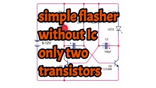 simple flasher simple flasher without ic [upl. by Llerrom492]