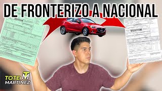 Hacer tu auto Fronterizo a NACIONAL  Tote Martínez [upl. by Ynneb27]