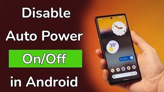 How to Turn Off Schedule Power OnOff in Android Phone [upl. by Nnaeinahpets901]