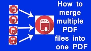 How to merge multiple PDF files into one PDF [upl. by Iat253]