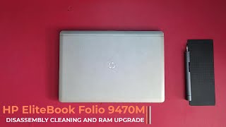 HP EliteBook Folio 9470M Laptop Disassembly  Cleaning and RAM upgrade [upl. by Ainoval]