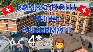 🇨🇭 Me quede en un Radisson blu 4 Superior en Andermatt Suiza por 300€ la noche [upl. by Ahsratal441]