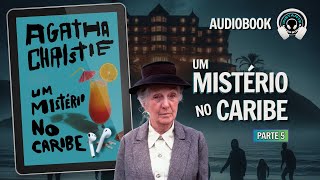 Um mistério no Caribe parte 5  Audiobook  Audiolivro  Narração Humana [upl. by Manly]