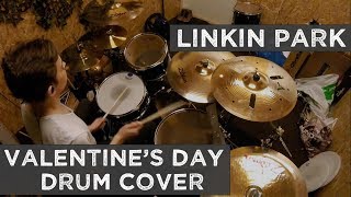 Linkin Park  Valentines Day  Drum cover [upl. by Axel]