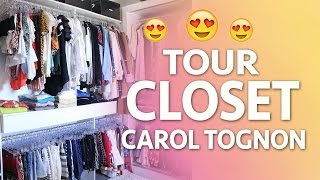 TOUR PELO MEU CLOSET  por Carol Tognon [upl. by Yoshiko]