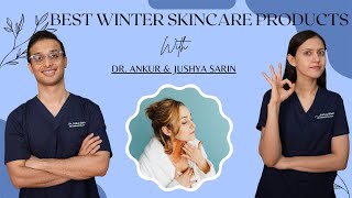 Winter Skin Care Products Top 5 Best Moisturisers For Winters  Dr Ankur amp Dr Jushya [upl. by Mallina622]