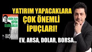 Yatırım Yapacaklara Çok Önemli İpuçları Ev Arsa Dolar  Borsa [upl. by Healey]