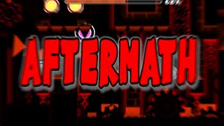 Aftermath 100 Extreme Demon by Exinity  Geometry Dash [upl. by Hannaoj]