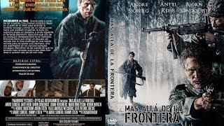 Gränsen Más Allá De La Frontera 2011  Película Completa En Castellano [upl. by Bee]