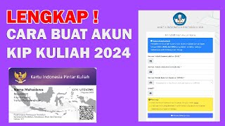 CARA LENGKAP DAFTAR AKUN KIP KULIAH TAHUN 2024 [upl. by Julita811]