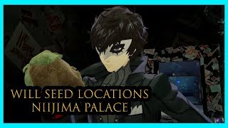 Niimja Palace All Will Seed Locations  Persona 5 Royal [upl. by Marrissa]