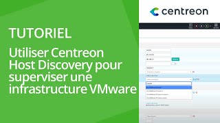 Utiliser Centreon Host Discovery pour superviser une infrastructure VMware [upl. by Natalya]