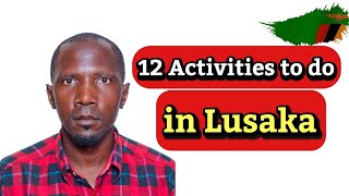 12 activities to do in Lusaka Zambia  on a simple budget samsontheroadman [upl. by Elodie]