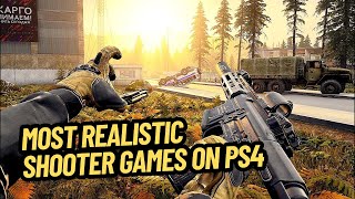 5 MOST REALISTIC SHOOTER GAMES ON PS4 [upl. by Norrab886]