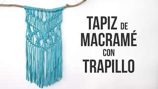 Tapiz de macramé con trapillo paso a paso [upl. by Nevek452]