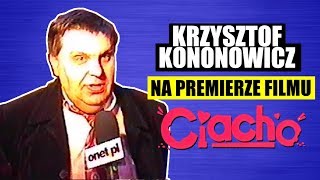 Krzysztof Kononowicz na premierze filmu Ciacho w Warszawie  7012010 [upl. by Jenifer948]