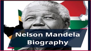 Nelson Mandela  Biography of Nelson Mandela  Nelson Mandela Biography [upl. by Kaila]