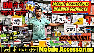 😱Free Free💥✅Cheapest Mobile Accessories Market in Delhi✅Mobile Accessories Gaffar Market Karol Bagh✅ [upl. by Wymore118]